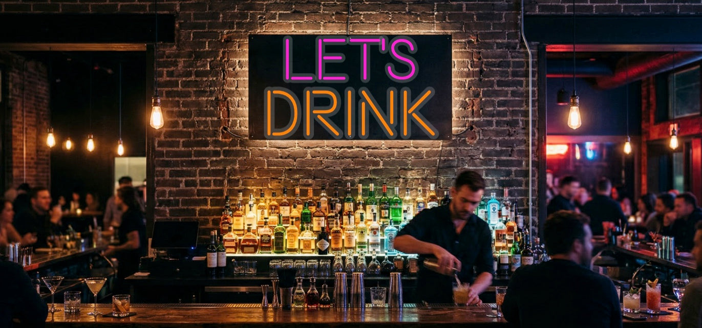 Your Neon Sign – LET'S DRINK